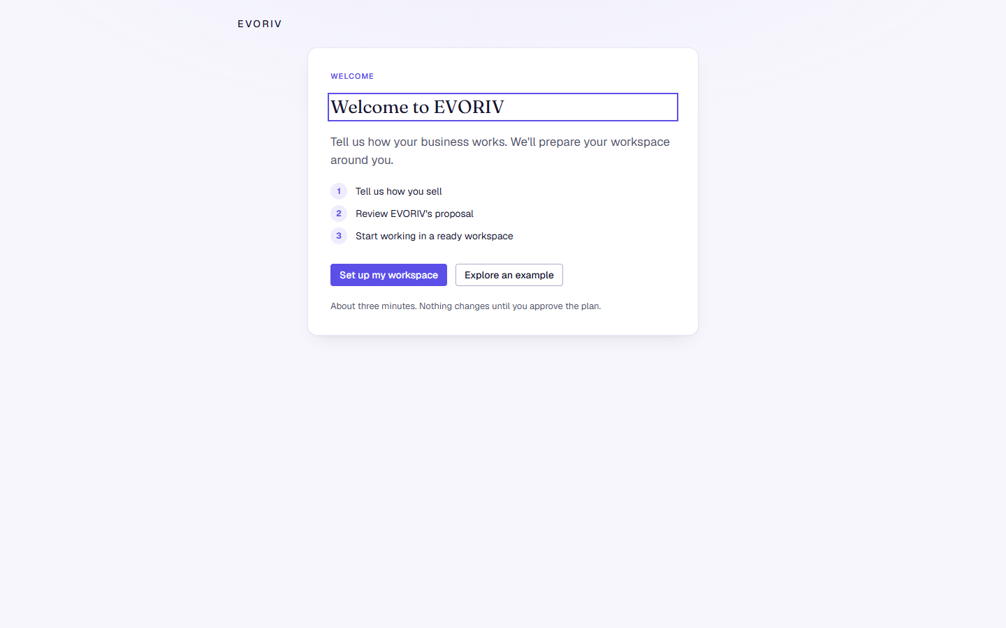 The Welcome to EVORIV screen with the Set up my workspace and Explore an example buttons.